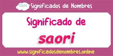 Significado de Saori 【 APODOS, ORIGEN Y MÁS